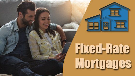 Fixed-rate mortgages: Benefits, Drawbacks, Meanings
