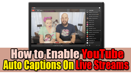 How to Enable YouTube Auto Captions On Live Streams