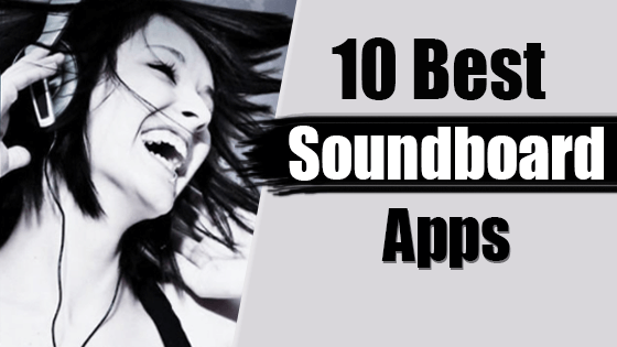 The 10 Best Soundboard Apps for Free Sound Collections