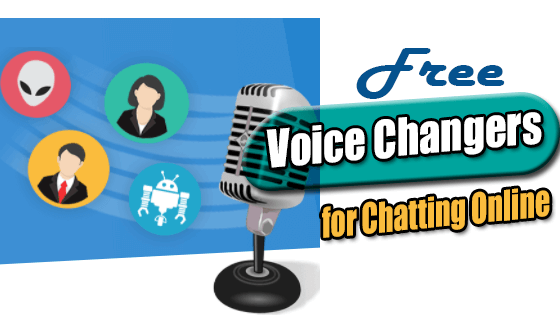 The 7 Best Free Voice Changers for Chatting Online