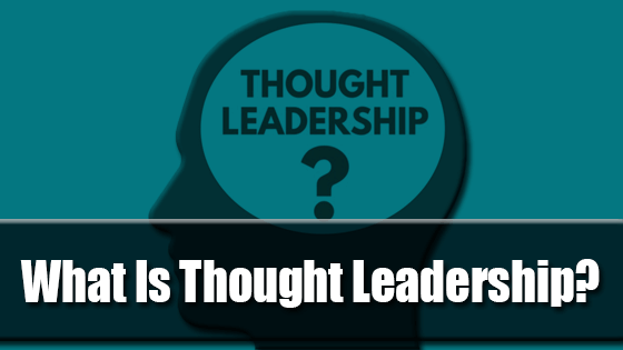What Is Thought Leadership
