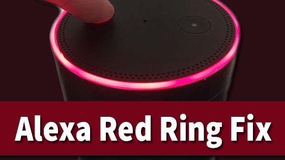 Alexa Red Ring Fix