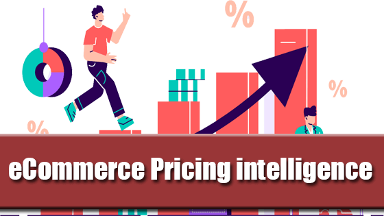 eCommerce Pricing intelligence