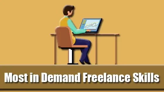 What Skills are Required for Freelancing? - Most in Demand Freelance Skills