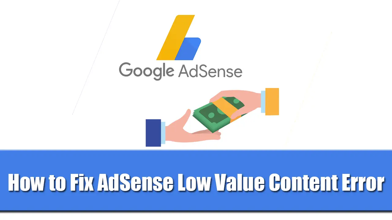 How to Fix AdSense Low Value Content Error